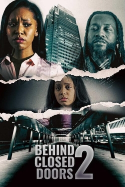 Watch free Behind Closed Doors 2: Toxic Workplace movies online