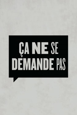 Watch free Ça ne se demande pas movies online