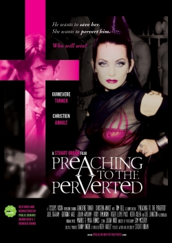 Watch free Preaching to the Perverted movies online