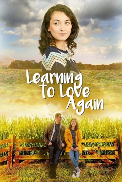 Watch free Learning to Love Again movies online