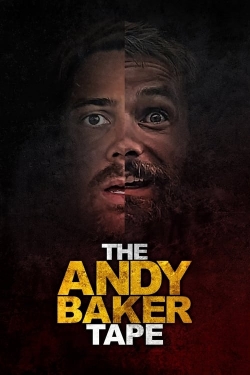 Watch free The Andy Baker Tape movies online