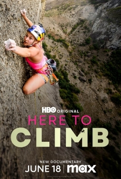 Watch free Here to Climb movies online