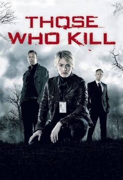 Watch free Those Who Kill movies online