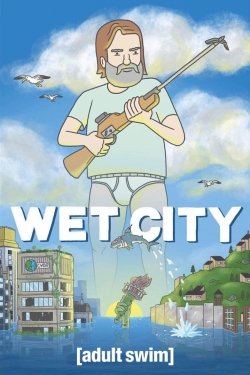 Watch free Wet City movies online