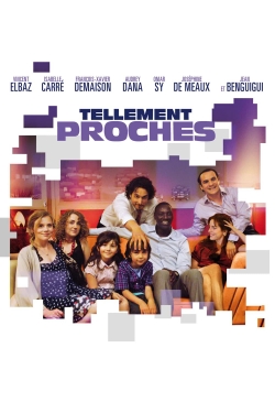 Watch free Tellement proches movies online