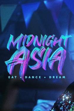 Watch free Midnight Asia: Eat · Dance · Dream movies online