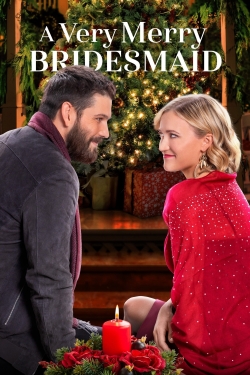 Watch free A Very Merry Bridesmaid movies online