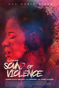 Watch free Sound of Violence movies online