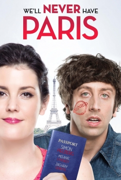 Watch free We'll Never Have Paris movies online