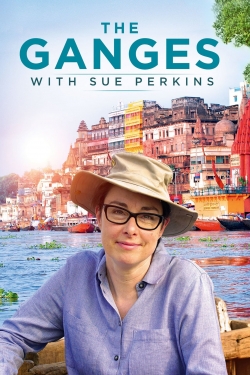 Watch free The Ganges with Sue Perkins movies online