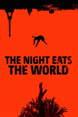 Watch free The Night Eats the World movies online