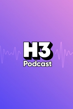 Watch free H3 Podcast movies online