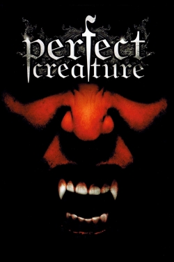 Watch free Perfect Creature movies online