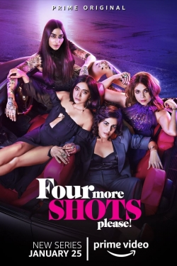 Watch free Four More Shots Please movies online