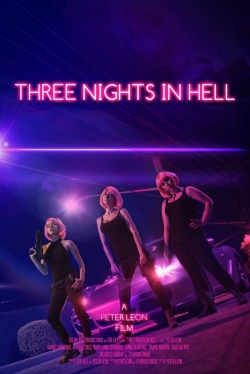 Watch free Three Nights in Hell movies online