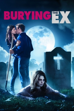 Watch free Burying the Ex movies online