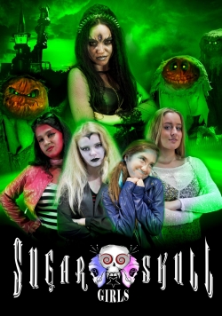 Watch free Sugar Skull Girls movies online