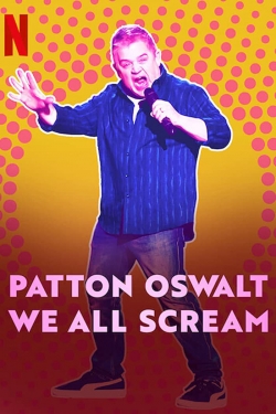 Watch free Patton Oswalt: We All Scream movies online