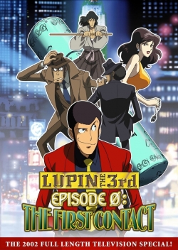 Watch free Lupin the Third: Episode 0: First Contact movies online