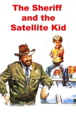 Watch free The Sheriff and the Satellite Kid movies online