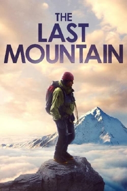 Watch free The Last Mountain movies online