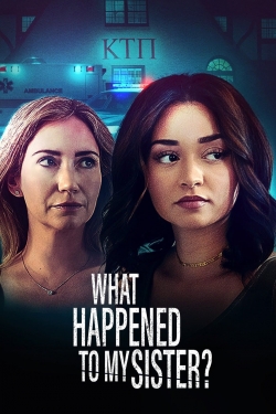 Watch free What Happened to My Sister movies online