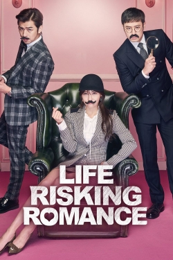 Watch free Life Risking Romance movies online