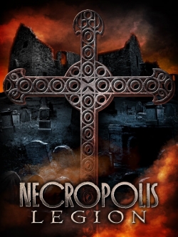 Watch free Necropolis: Legion movies online