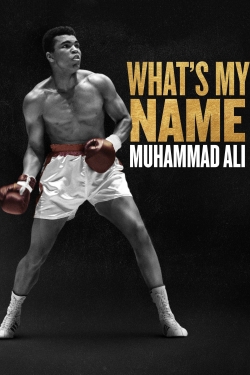 Watch free What's My Name | Muhammad Ali movies online