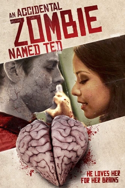 Watch free An Accidental Zombie (Named Ted) movies online