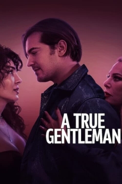 Watch free A True Gentleman movies online