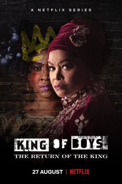 Watch free King of Boys: The Return of the King movies online