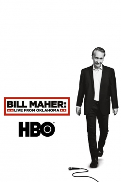 Watch free Bill Maher: Live From Oklahoma movies online