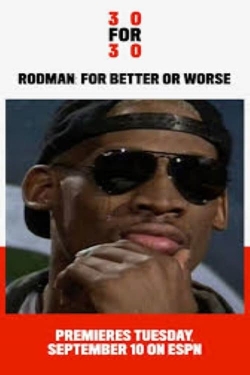 Watch free Rodman: For Better or Worse movies online