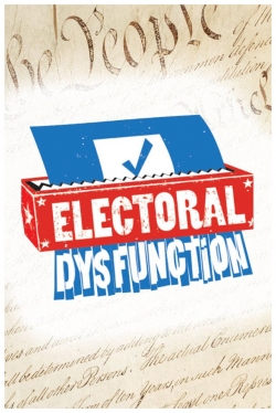 Watch free Electoral Dysfunction movies online