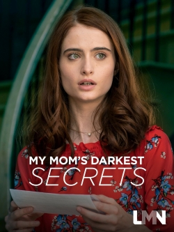 Watch free My Mom's Darkest Secrets movies online