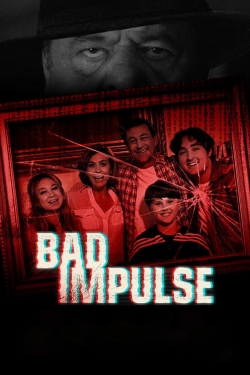 Watch free Bad Impulse movies online