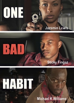 Watch free One Bad Habit movies online