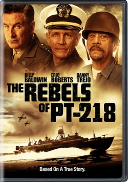 Watch free The Rebels of PT-218 movies online