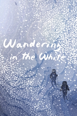 Watch free Wandering in the White movies online