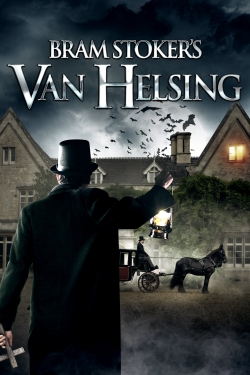 Watch free Bram Stoker's Van Helsing movies online