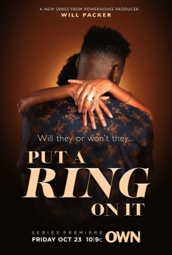 Watch free Put A Ring on It movies online