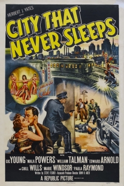 Watch free City That Never Sleeps movies online