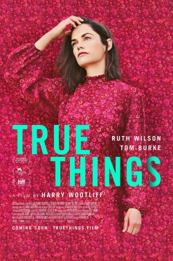 Watch free True Things movies online