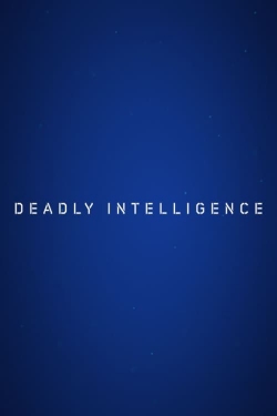 Watch free Deadly Intelligence movies online