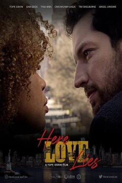 Watch free Here Love Lies movies online