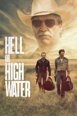 Watch free Hell or High Water movies online