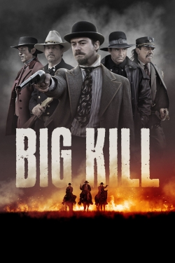 Watch free Big Kill movies online