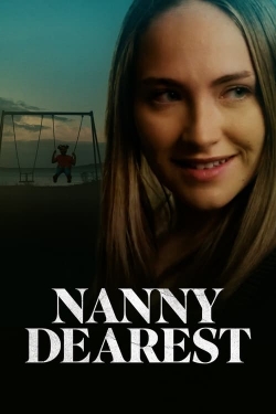 Watch free Nanny Dearest movies online