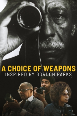 Watch free A Choice of Weapons: Inspired by Gordon Parks movies online